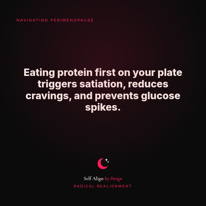 Eating protein first on your plate triggers satiation, reduces cravings, and prevents glucose spikes.