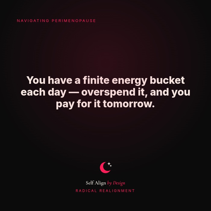 You have a finite energy bucket each day. Overspend it, and you pay for it tomorrow.