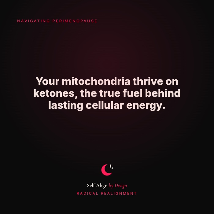Your mitochondria thrive on ketones, the true fuel behind lasting cellular energy.